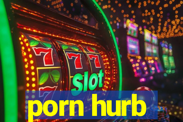 porn hurb